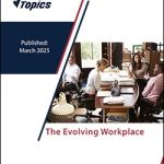 Hot Topic Survey: The Evolving Workplace